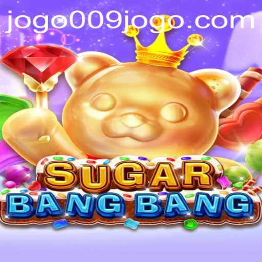 SUGARBANGBANG: The Exciting New Game You Can't Miss